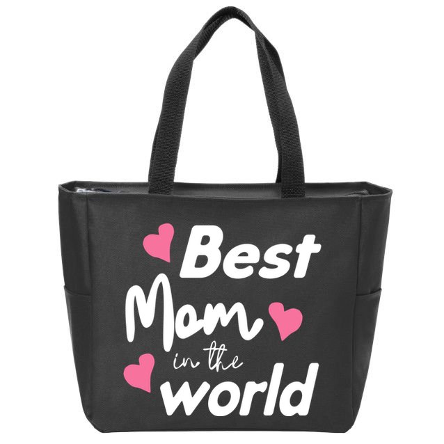 Best Mom In The World Mothers Day Heart Zip Tote Bag