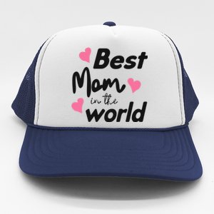 Best Mom In The World Mothers Day Heart Trucker Hat