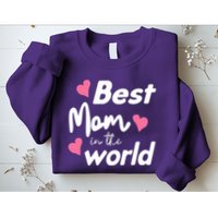 Best Mom In The World Mothers Day Heart Sweatshirt