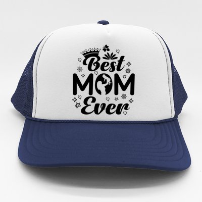 Best Mom In The History Of Ever Mothers Day For Mommy Gift Trucker Hat