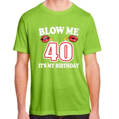 Blow Me It's My 40th Birthday Funny Candle Joke 40 Years Adult ChromaSoft Performance T-Shirt