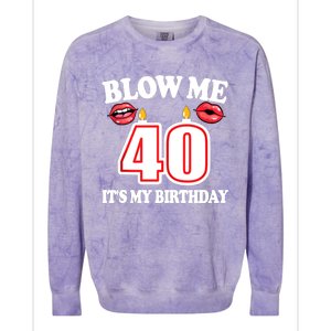 Blow Me It's My 40th Birthday Funny Candle Joke 40 Years Colorblast Crewneck Sweatshirt