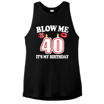 Blow Me It's My 40th Birthday Funny Candle Joke 40 Years Ladies PosiCharge Tri-Blend Wicking Tank