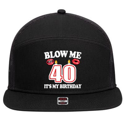 Blow Me It's My 40th Birthday Funny Candle Joke 40 Years 7 Panel Mesh Trucker Snapback Hat