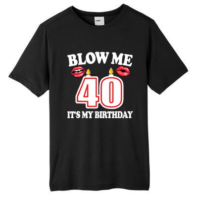 Blow Me It's My 40th Birthday Funny Candle Joke 40 Years Tall Fusion ChromaSoft Performance T-Shirt