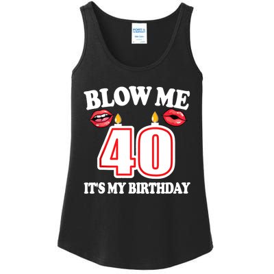 Blow Me It's My 40th Birthday Funny Candle Joke 40 Years Ladies Essential Tank