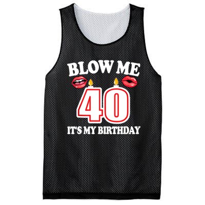 Blow Me It's My 40th Birthday Funny Candle Joke 40 Years Mesh Reversible Basketball Jersey Tank