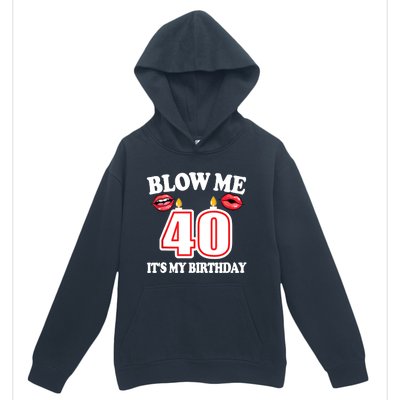 Blow Me It's My 40th Birthday Funny Candle Joke 40 Years Urban Pullover Hoodie