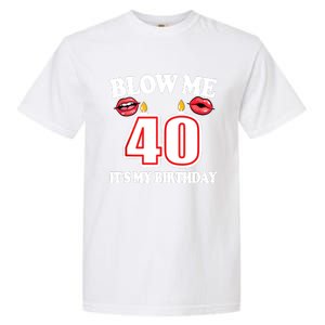 Blow Me It's My 40th Birthday Funny Candle Joke 40 Years Garment-Dyed Heavyweight T-Shirt