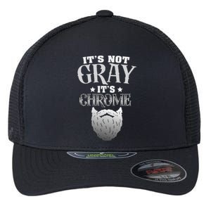 Bearded Man ItS Not Gray ItS Chrome Funny Beard Flexfit Unipanel Trucker Cap