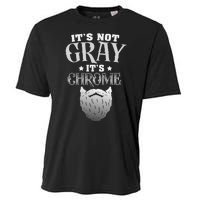 Bearded Man ItS Not Gray ItS Chrome Funny Beard Cooling Performance Crew T-Shirt