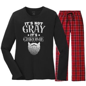 Bearded Man ItS Not Gray ItS Chrome Funny Beard Women's Long Sleeve Flannel Pajama Set 