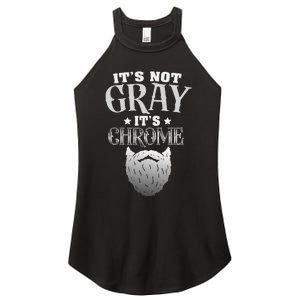 Bearded Man ItS Not Gray ItS Chrome Funny Beard Women's Perfect Tri Rocker Tank