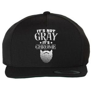 Bearded Man ItS Not Gray ItS Chrome Funny Beard Wool Snapback Cap