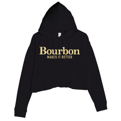 Bourbon Makes It Better Crop Fleece Hoodie