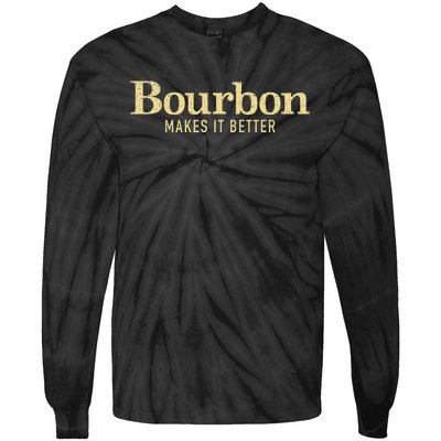 Bourbon Makes It Better Tie-Dye Long Sleeve Shirt