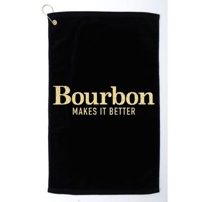 Bourbon Makes It Better Golf Towel