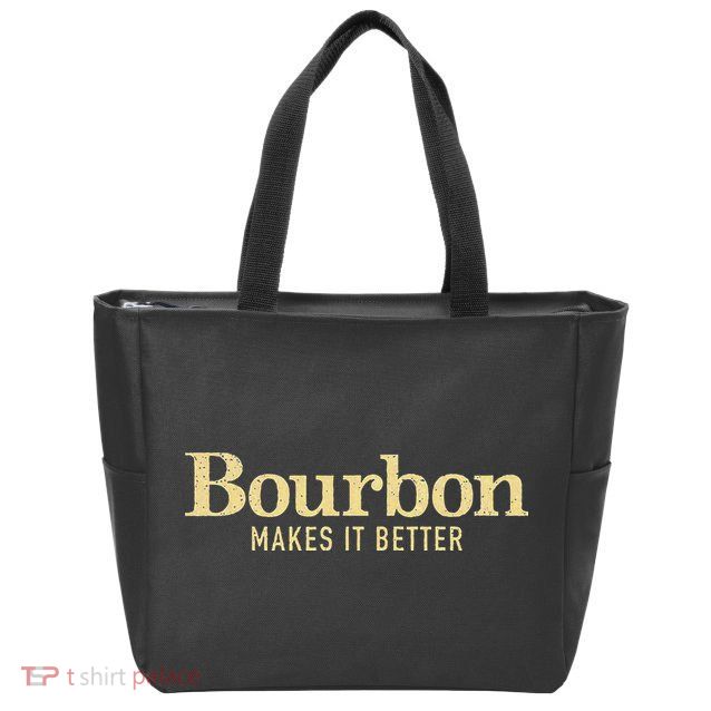 Bourbon Makes It Better Zip Tote Bag