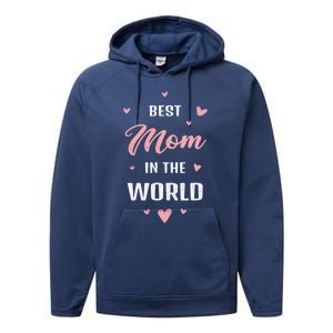 Best Mom in the World Best Mom Ever Mothers Day Design Performance Fleece Hoodie