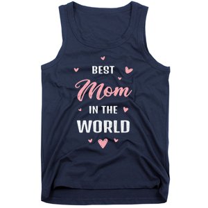 Best Mom in the World Best Mom Ever Mothers Day Design Tank Top