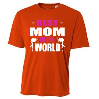 Best Mom In The World I Family Mom Meaningful Gift Cooling Performance Crew T-Shirt