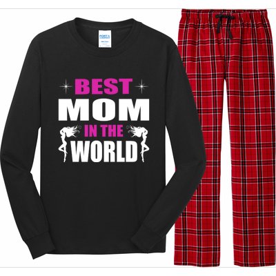 Best Mom In The World I Family Mom Meaningful Gift Long Sleeve Pajama Set