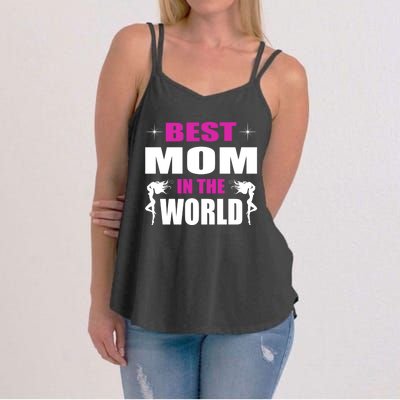 Best Mom In The World I Family Mom Meaningful Gift Women's Strappy Tank