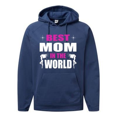 Best Mom In The World I Family Mom Meaningful Gift Performance Fleece Hoodie