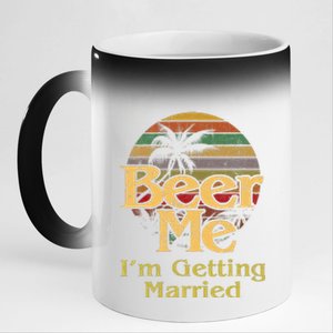 Beer Me Im Getting Married Bride Groom Bachelor Party Gift 11oz Black Color Changing Mug