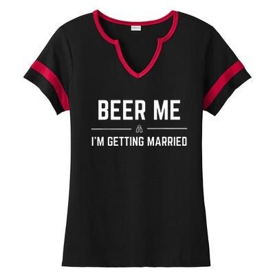 Beer Me Im Getting Married Men Funny Groom Bachelor Party Ladies Halftime Notch Neck Tee