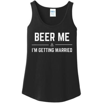 Beer Me Im Getting Married Men Funny Groom Bachelor Party Ladies Essential Tank