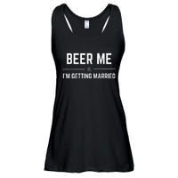 Beer Me Im Getting Married Men Funny Groom Bachelor Party Ladies Essential Flowy Tank