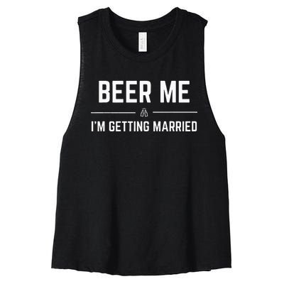 Beer Me Im Getting Married Men Funny Groom Bachelor Party Women's Racerback Cropped Tank