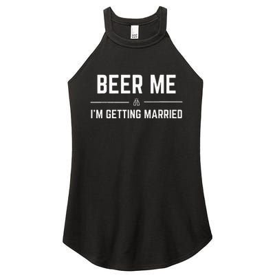 Beer Me Im Getting Married Men Funny Groom Bachelor Party Women's Perfect Tri Rocker Tank