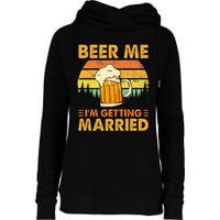 Beer Me Im Getting Married Men Funny Groom Bachelor Party Womens Funnel Neck Pullover Hood