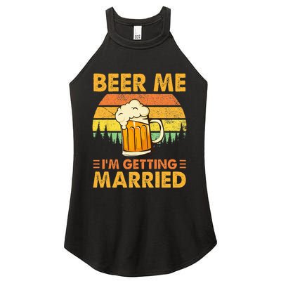 Beer Me Im Getting Married Men Funny Groom Bachelor Party Women's Perfect Tri Rocker Tank