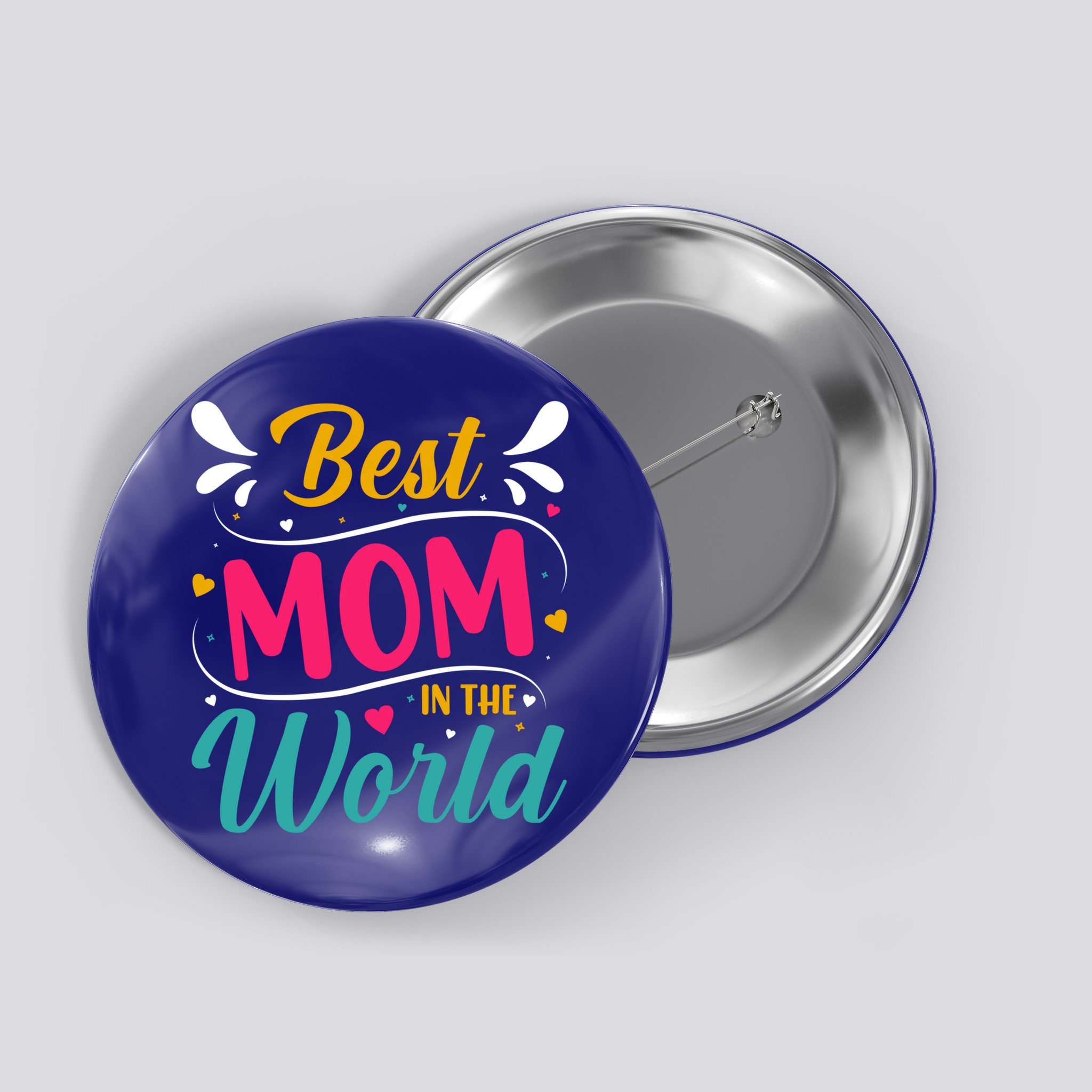 Best Mom In The World Mother's Day Mom Gift Button