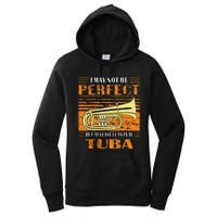 Brass Music Ich Bin Vielleicht Nicht Perfekt Tuba Brass Tuba Women's Pullover Hoodie