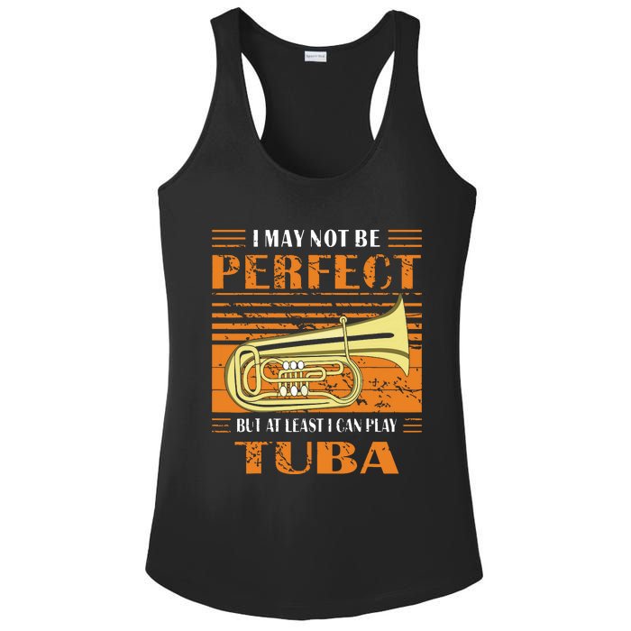 Brass Music Ich Bin Vielleicht Nicht Perfekt Tuba Brass Tuba Ladies PosiCharge Competitor Racerback Tank