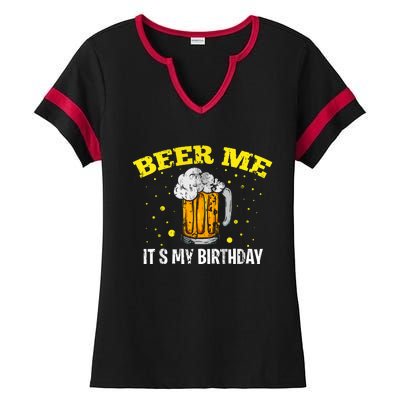 Beer Me It's My Birthday Bday Beer Lover Party Ladies Halftime Notch Neck Tee