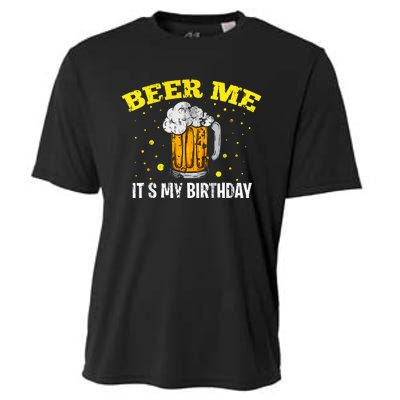 Beer Me It's My Birthday Bday Beer Lover Party Cooling Performance Crew T-Shirt