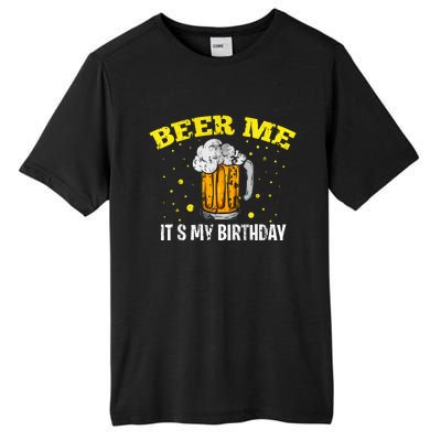 Beer Me It's My Birthday Bday Beer Lover Party Tall Fusion ChromaSoft Performance T-Shirt