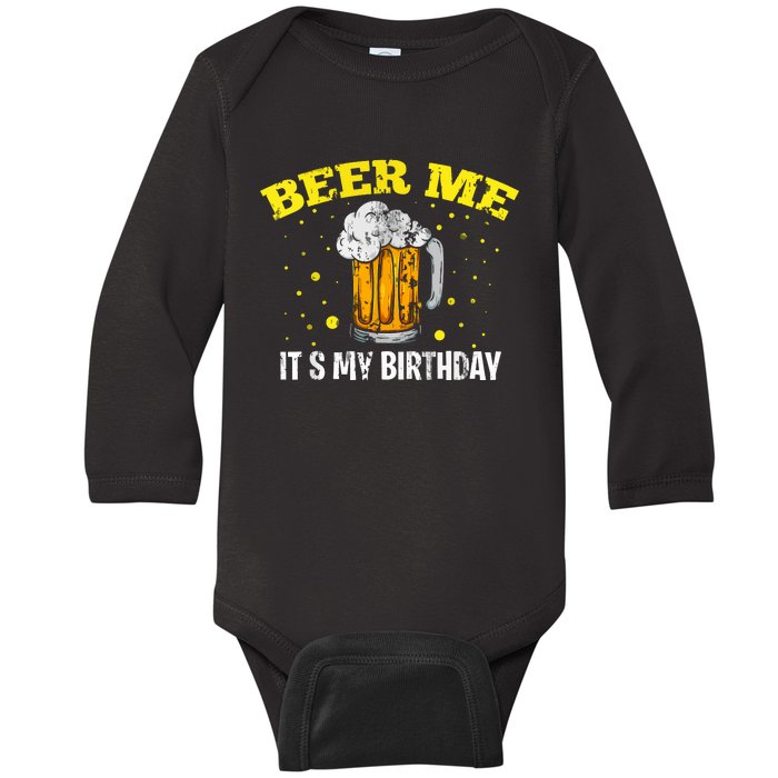 Beer Me It's My Birthday Bday Beer Lover Party Baby Long Sleeve Bodysuit