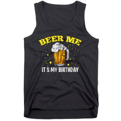 Beer Me It's My Birthday Bday Beer Lover Party Tank Top