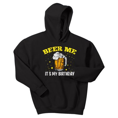 Beer Me It's My Birthday Bday Beer Lover Party Kids Hoodie