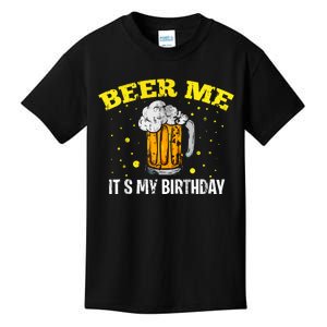 Beer Me It's My Birthday Bday Beer Lover Party Kids T-Shirt