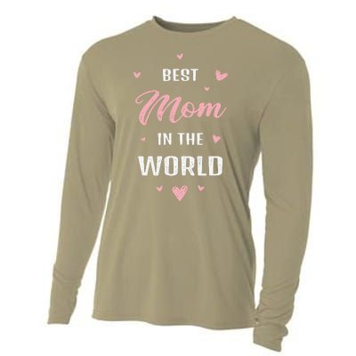 Best Mom In The World Best Mom Ever Mothers Day Design Cooling Performance Long Sleeve Crew