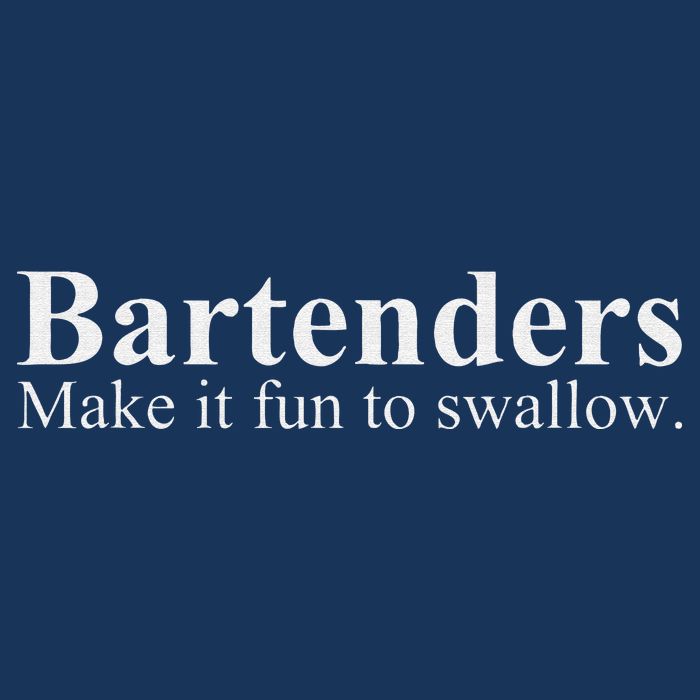 Bartenders Make It Fun To Swallow Funny Bartending Premium T-Shirt