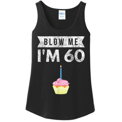 Blow Me I'm 60 Sixty 60th Birthday Gag Gift  Saying Ladies Essential Tank