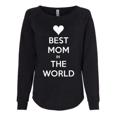 Best Mom In The World Heart Gift Womens California Wash Sweatshirt